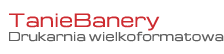 Banery, rollup'y - TanieBanery